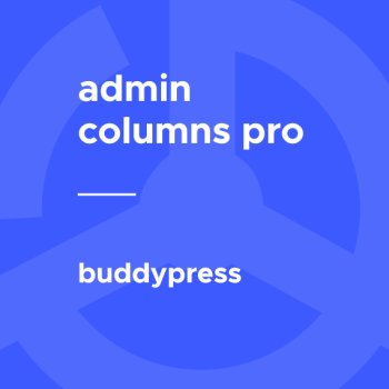 Admin Columns Pro - BuddyPress