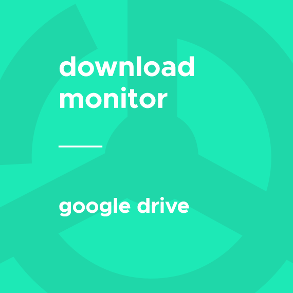 Download Monitor - Google Drive