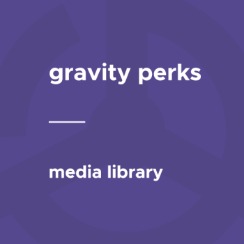 Gravity Perks - Media Library
