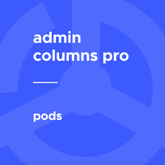Admin Columns Pro - Pods