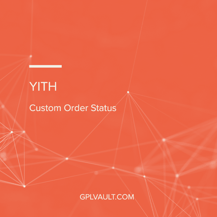 YITH Custom Order Status Premium v1.2.8 GPL Vault